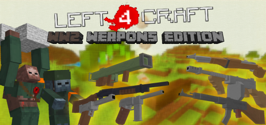 Addon: Left 4 Craft WW2 Weapons Edition
