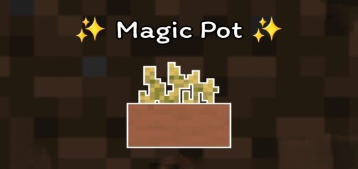 Addon: Magic Pot (Botany Pot)