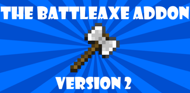 Addon: The Battleaxe