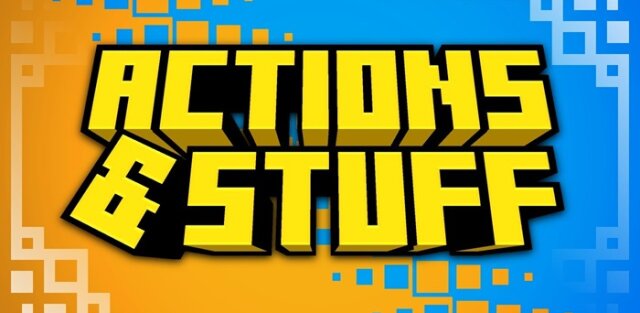 Addon: Actions and Stuff