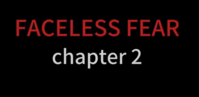 Map: FACELEESS FEAR Chapter 2