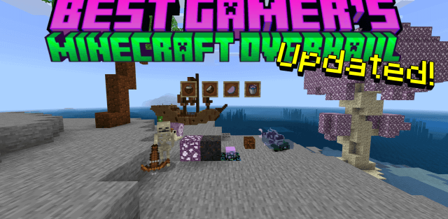 Addon: BestGamer's Minecraft Overhaul: End Updates, Nether Updates & More!