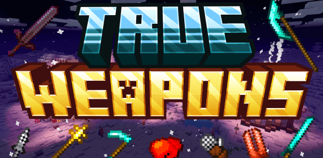 Addon: True Weapons