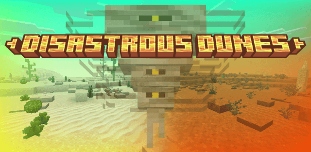Addon: Disastrous Dunes