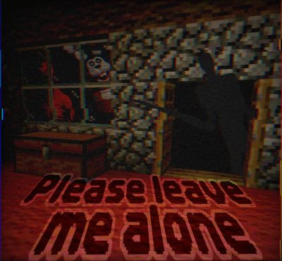 Please Leave Me Alone 2