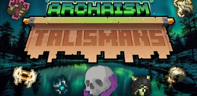 Addon: Archaism Talismans