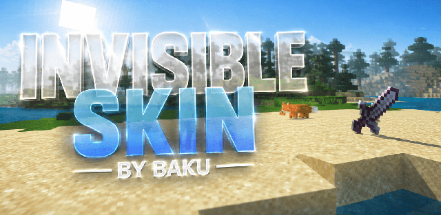 Skin Pack: Invisible Skin by Baku